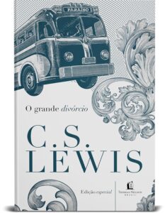 Livro de C. S. Lewis - O Grande Divórcio