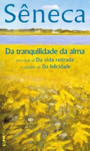 Livros Sêneca - Da tranquilidade da alma