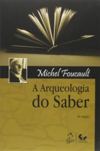 Livros de Michel Foucault - A arqueologia do saber