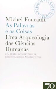 Livros de Michel Foucault - As palavras e as coisas