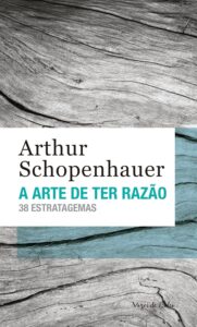 Schopenhauer livros.- a arte de ter razão