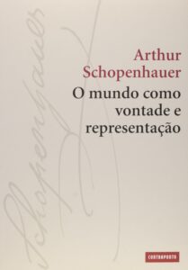 Schopnhauer livros - O mundo como vontade e representação