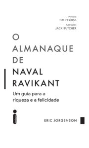 o almanaque de naval ravikant filosofia empreendedorismo